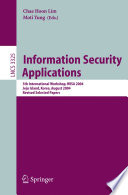 Information Security Applications : 5th International Workshop, WISA 2004, Jeju Island, Korea, August 23-25, 2004, Revised Selected Papers /