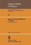 Group Theoretical Methods in Physics : Sixth International Colloquium T��ubingen 1977 /