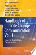 Handbook of Climate Change Communication: Vol. 1 : Theory of Climate Change Communication /