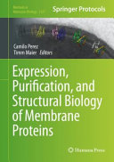 Expression, Purification, and Structural Biology of Membrane Proteins /