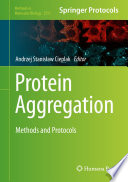 Protein Aggregation : Methods and Protocols /