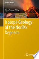 Isotope geology of the Norilsk deposits /