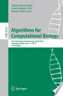 Algorithms for Computational Biology : First International Conference, AlCoB 2014, Tarragona, Spain, July 1-3, 2014, Proceedings /