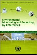 Environmental monitoring and reporting by enterprises : Eastern Europe, Caucasus and Central Asia