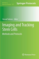 Imaging and tracking stem cells : methods and protocols /