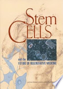 Stem cells and the future of regenerative medicine /