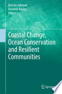 Coastal change, ocean conservation and resilient communities /