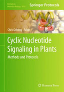 Cyclic nucleotide signaling in plants : methods and protocols /