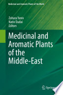 Medicinal and aromatic plants of the Middle-East /