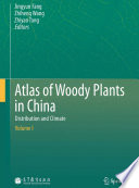 Atlas of woody plants in China : distribution and climate