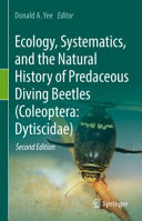 Ecology, Systematics, and the Natural History of Predaceous Diving Beetles (Coleoptera: Dytiscidae) /