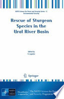 Rescue of sturgeon species in the Ural River Basin /
