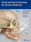 Head and neck anatomy for dental medicine /