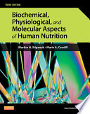 Biochemical, physiological, and molecular aspects of human nutrition /