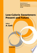 Low-calorie sweeteners : present and future : World Conference on Low-Calorie Sweeteners, April 25-28, 1999, Barcelona, Spain /