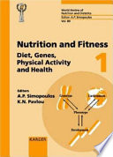 Nutrition and fitness : diet, genes, physical activity, and health /