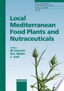 Local Mediterranean food plants and nutraceuticals /