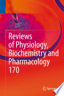 Reviews of physiology, biochemistry and pharmacology