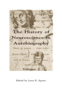The history of neuroscience in autobiography /