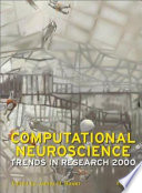 Computational neuroscience : trends in research, 1999 /