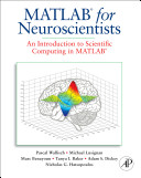 MATLAB for neuroscientists an introduction to scientific computing in MATLAB /