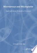 Microarrays  microplates : applications in biomedical sciences /