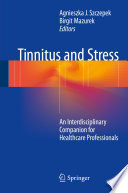Tinnitus and stress : an Interdisciplinary Companion for Healthcare Professionals /