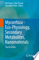 Mycorrhiza - Eco-Physiology, Secondary Metabolites, Nanomaterials /