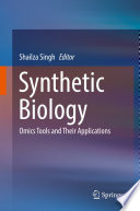 Synthetic Biology : Omics Tools and Their Applications /
