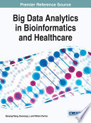Big data analytics in bioinformatics and healthcare /