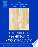 Handbook of forensic psychology resource for mental health and legal professionals /