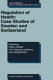 Regulation of health : case studies of Sweden and Switzerland /
