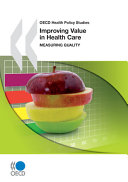 Improving value in health care : measuring quality