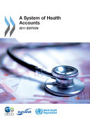 A system of health accounts 2011