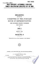 Help Efficient, Accessible, Low-Cost, Timely Healthcare (HEALTH) Act of 2003 : hearing before the Committee on the Judiciary, House of Representatives, One Hundred Eighth Congress, first session, on H.R. 5, March 4, 2003