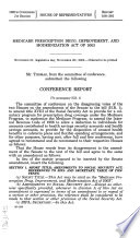 Medicare Prescription Drug, Improvement, and Modernization Act of 2003 : conference report to accompany H.R. 1