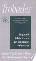 Higiene i salubritat en els municipis valencians : 1813-1939 /