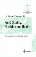 Food quality, nutrition, and health : 5th Heidelberg Nutrition Forum : proceedings of the ECBA - symposium and workshop, February 27-March 1, 1998 in Heidelberg, Germany /