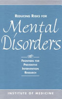 Reducing risks for mental disorders : frontiers for preventive intervention research /