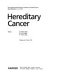 Hereditary cancer : Second International Research Conference on Familial Cancer, Basel, September 11-15, 1995 /