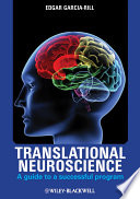 Translational neuroscience : a guide to a successful program /