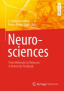 Neurosciences : from molecule to behavior : a university textbook /