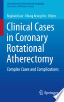 Clinical cases in coronary rotational atherectomy : complex cases and complications /