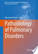 Pathobiology of Pulmonary Disorders /
