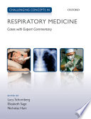 Challenging concepts in respiratory medicine : cases with expert commentary /