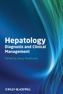 Hepatology : diagnosis and clinical management /