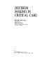 Decision making in critical care /