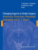 Changing aspects in stroke surgery : aneurysms, dissections, Moyamoya angiopathy and EC-IC bypass /
