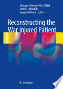 Reconstructing the war injured patient /