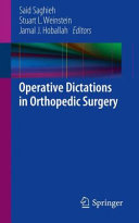 Operative dictations in orthopedic surgery /